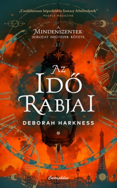 Deborah Harkness - Az id rabjai