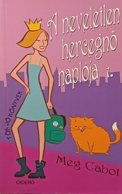 A neveletlen hercegn� napl�ja 1.