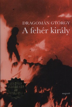 Dragomn Gyrgy - A fehr kirly