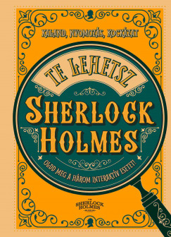 Te lehetsz Sherlock Holmes