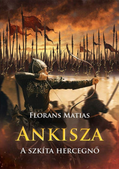 Ankisza - A szkta hercegn