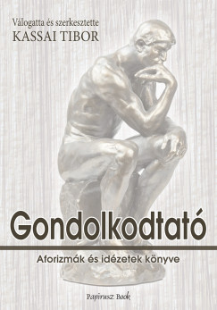 Kassai Tibor (Összeáll.) - Gondolkodtató