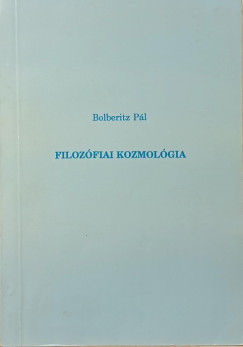 Bolberitz Pl - Filozfiai kozmolgia