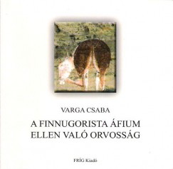Varga Csaba - A finnugorista fium ellen val orvossg