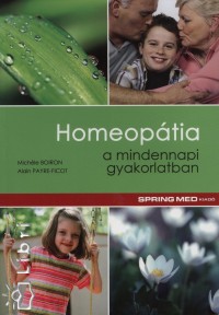 Homeoptia a mindennapi gyakorlatban