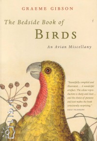Graeme Gibson - The Bedside Book of Birds