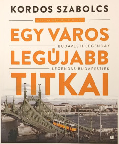 Kordos Szabolcs - Egy v�ros leg�jabb titkai