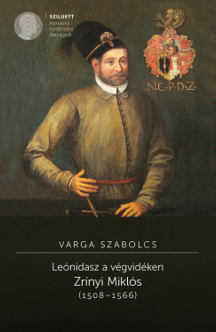 Lenidasz a vgvidken Zrnyi Mikls (15081566) 2. kiads