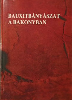 Bauxitb�ny�szat a Bakonyban