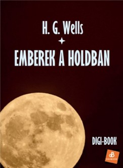 H. G. Wells - Emberek a Holdban