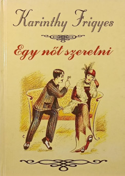 Egy nt szeretni