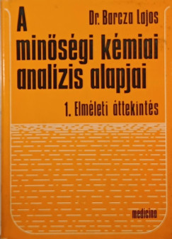 Barcza Lajos - A minsgi kmiai analzis alapjai 1.