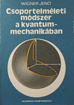Wigner Jen - Csoportelmleti mdszer a kvantummechanikban