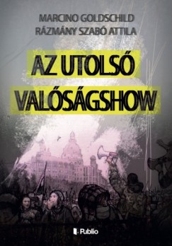 Az Utols Valsgshow (Msodik kiads)