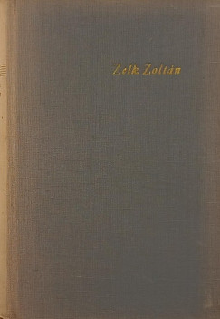 Zelk Zolt�n - Zuzmara a r�zsaf�n (dedik�lt)