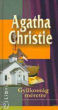 Agatha Christie - Gyilkossg mretre
