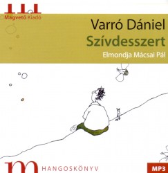 Varr Dniel - Mcsai Pl - SZVDESSZERT - HANGOSKNYV
