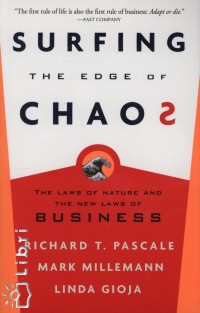 Linda Gioja - Mark Millemann - Richard T. Pascale - Surfing the Edge of Chaos - Business