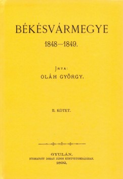 Olh Gyrgy - Bksvrmegye 1848-1849 II.