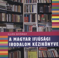 A magyar ifjsgi irodalom kziknyve