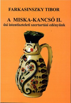 A Miska-kancs II. - si istentiszteleti szertartsi ednynk