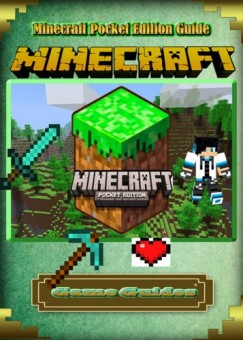 Game Ultimate Game Guides - Minecraft Pocket Edition Guide