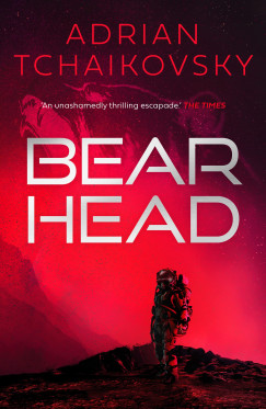 Adrian Tchaikovsky - Bear Head