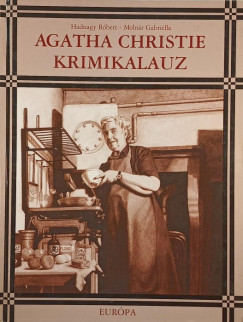 Hadnagy Rbert - Molnr Gabriella - Agatha Christie krimikalauz