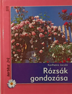 Karlheinz Jacobi - Rzsk gondozsa