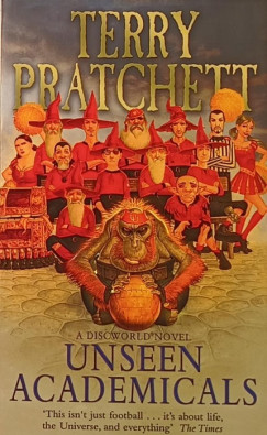 Terry Pratchett - Unseen academicals