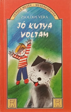 Zsoldos Vera - J� kutya voltam