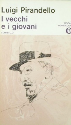 Luigi Pirandello - I vecchi e i giovani