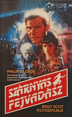 Philip K. Dick - Szrnyas fejvadsz