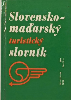 Slovensko-madarsky - Madarsko-slovensky turisticky slovník