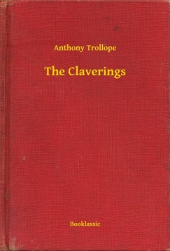 Anthony Trollope - The Claverings