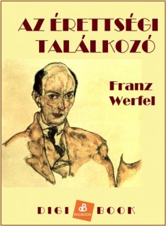 Werfel Franz - Franz Werfel - Az rettsgi tallkoz