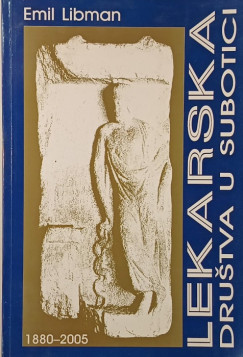 Emil Libman - Lekarska- Drustva u subotici