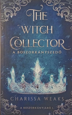 The Witch Collector - A boszork�nyszed�