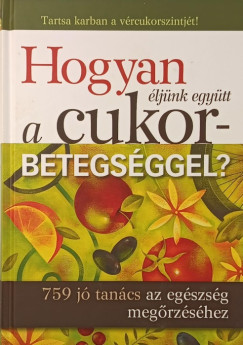 Hogyan �lj�nk egy�tt a cukorbetegs�ggel?