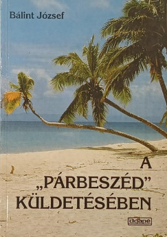 A "p�rbesz�d" k�ldet�s�ben