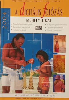 A digit�lis fot�z�s m�helytitkai 2004