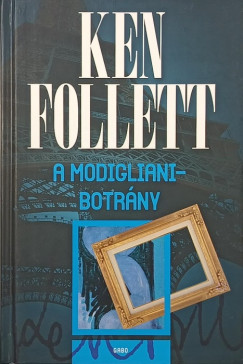 Ken Follett - A Modigliani-botrny