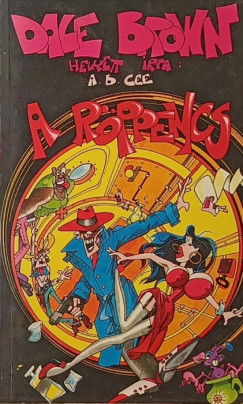 A r�ppencs avagy menjen le Bandiba!