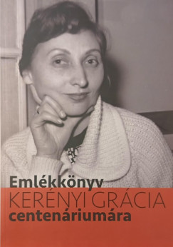 Eml�kk�nyv Ker�nyi Gr�cia centen�rium�ra