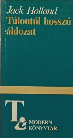 Jack Holland - Túlontúl hosszú áldozat
