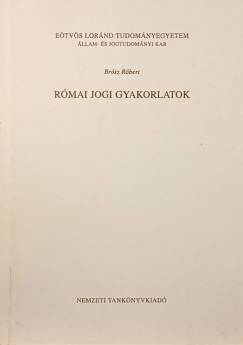 Brsz Rbert - Rmai jogi gyakorlatok