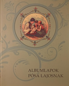 Albumlapok Psa Lajosnak