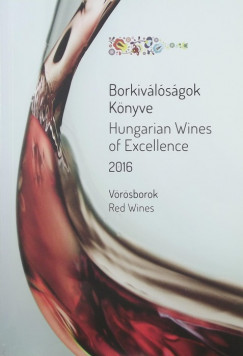 Borkivlsgok Knyve 2016 - Hungarian Wines of Excellence 2016