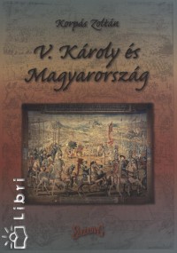 V. Kroly s Magyarorszg