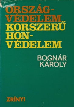 Orsz�gv�delem - Korszer� honv�delem